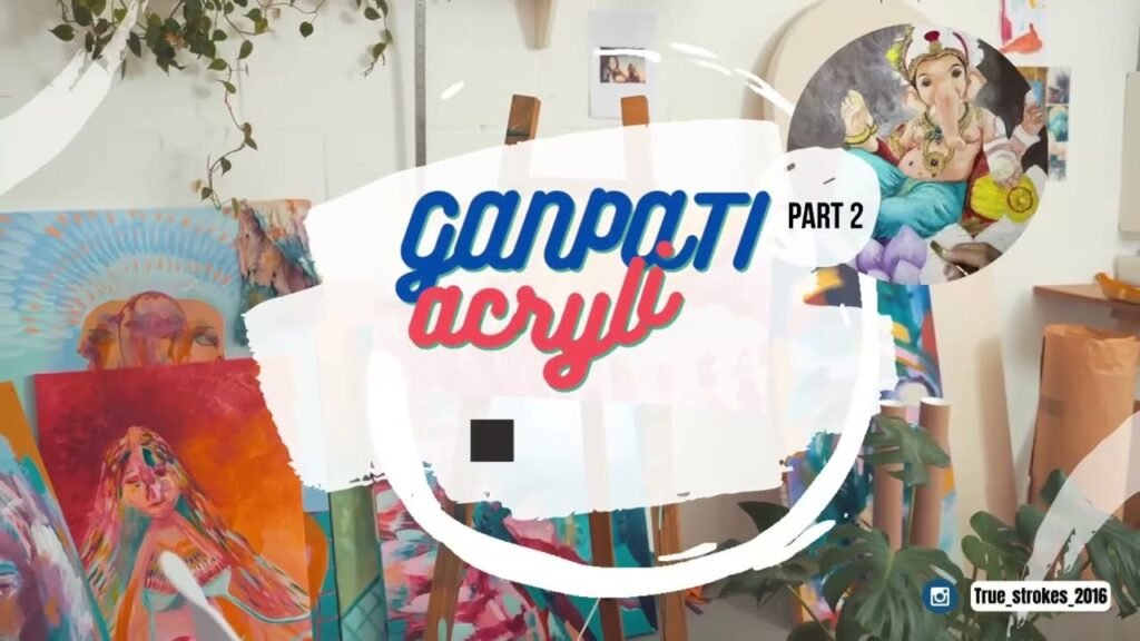 Course: Ganpati Acrylic – Part 2