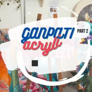 Course: Ganpati Acrylic – Part 2